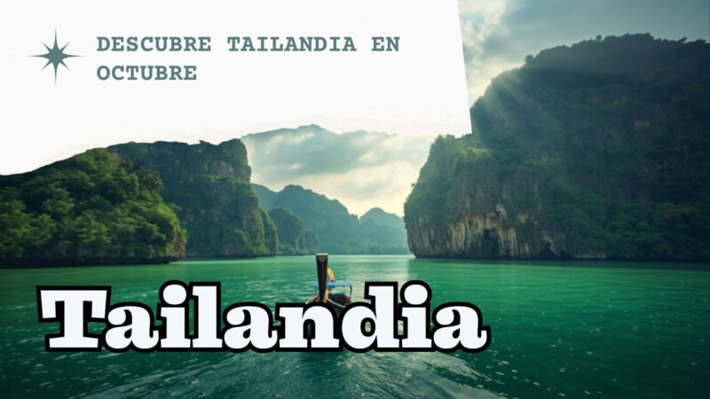 Viajar a Tailandia en octubre: el mes bisagra que juega a tu favor