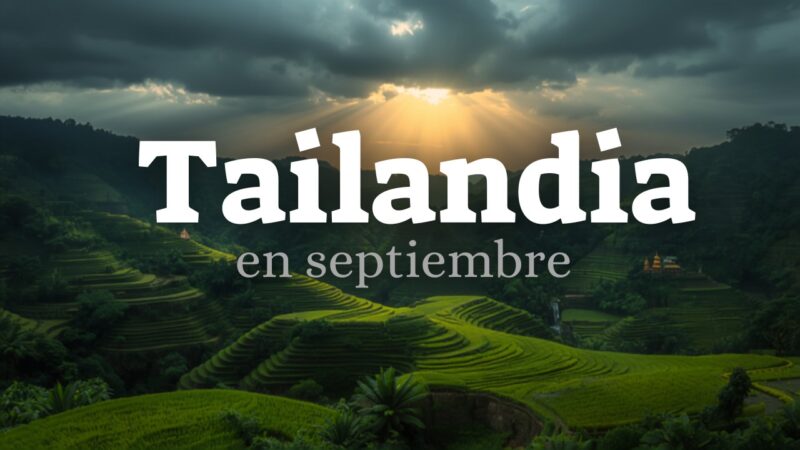 Viajar a Tailandia en septiembre: el chollo mejor guardado del año