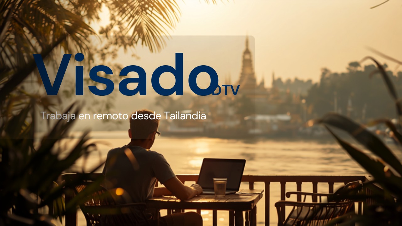 Visado DTV de Tailandia (2026): la guía del visado para nómadas digitales